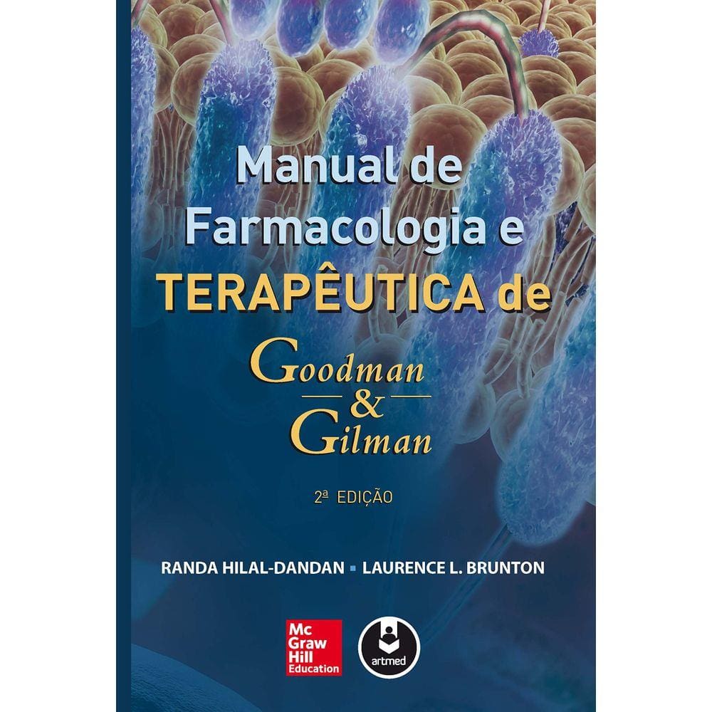 Manual De Farmacologia E Terapêutica De Goodman & Gilman