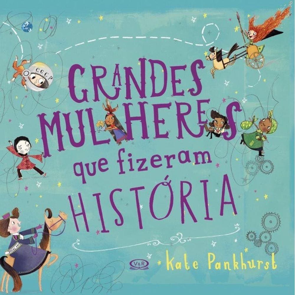 Livro Grandes Mulheres Que Fizeram Historia