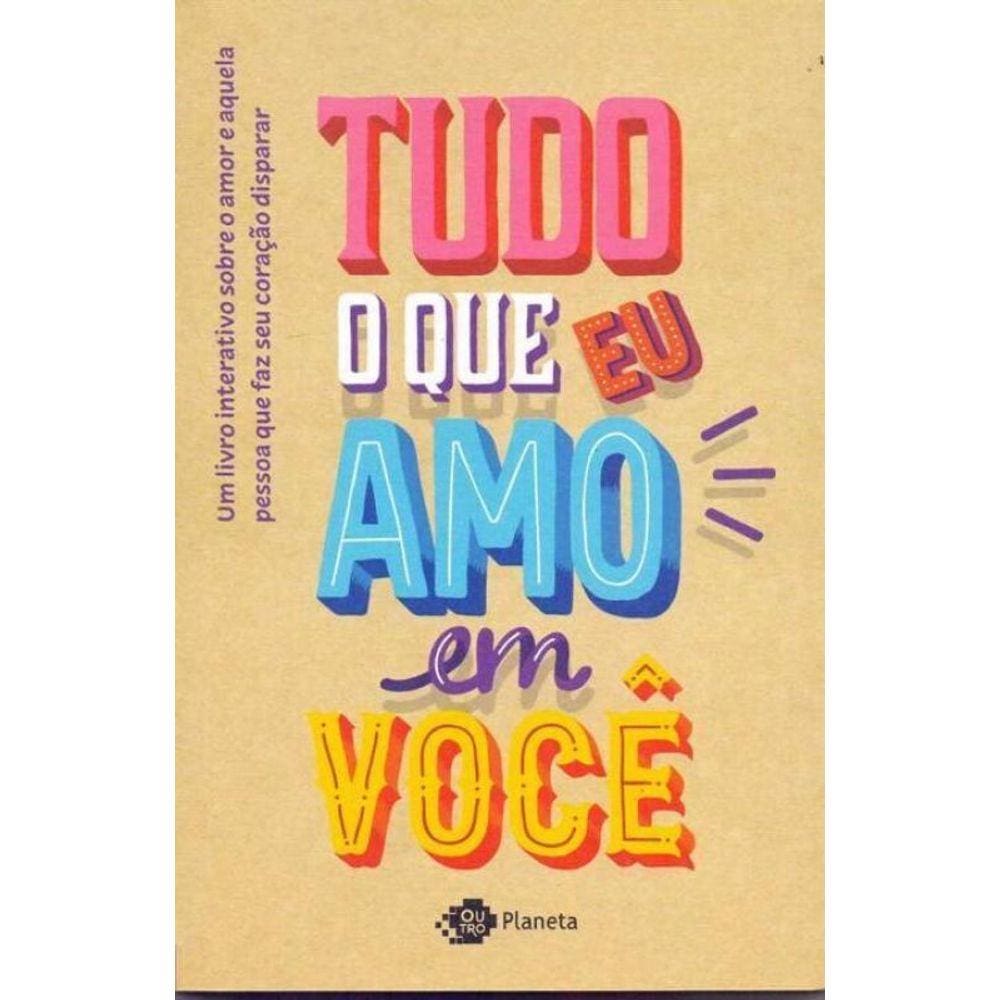 Tudo o Que Eu Amo em Você