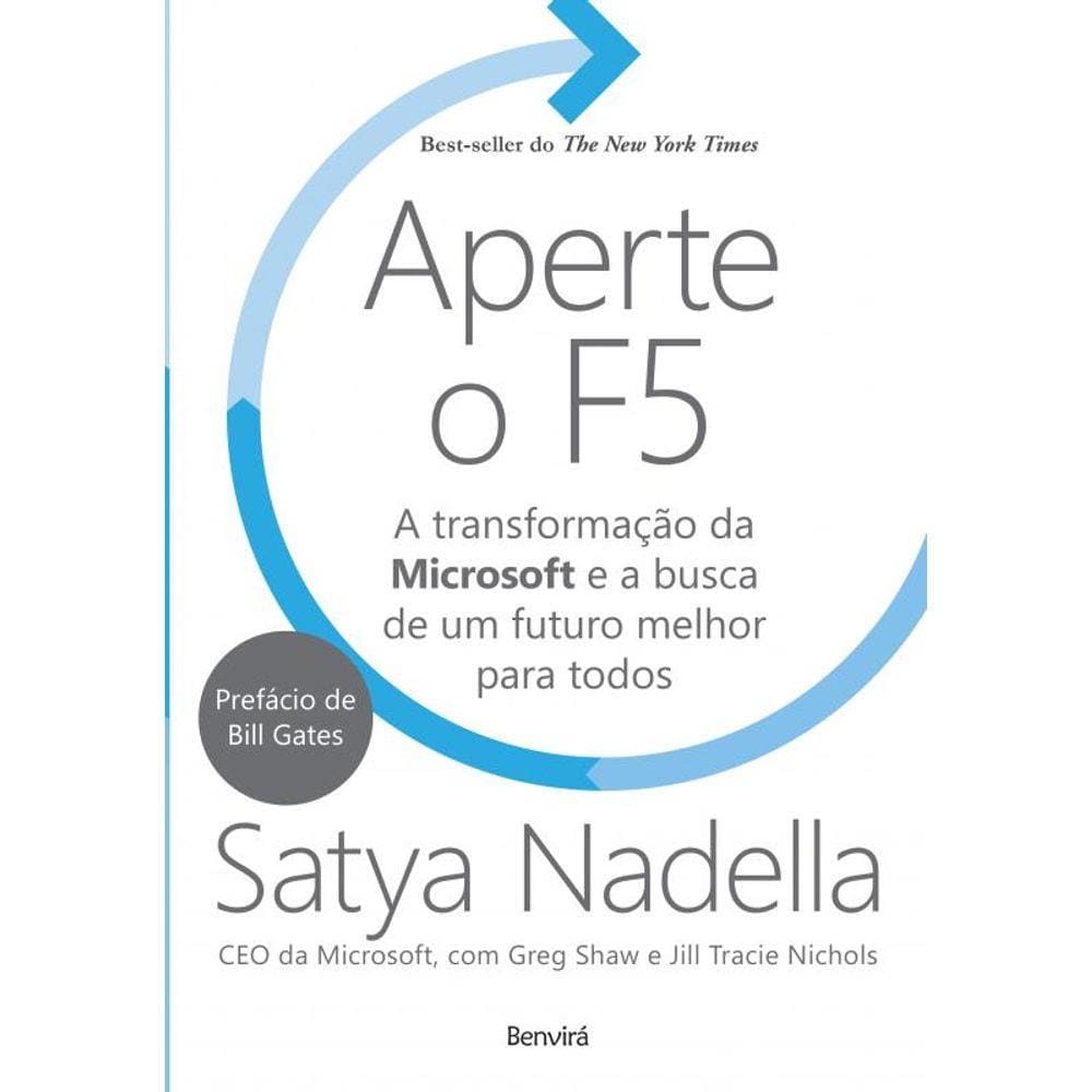 Aperte o F5: A transformação da Microsoft e a busca de um futuro melhor para todos