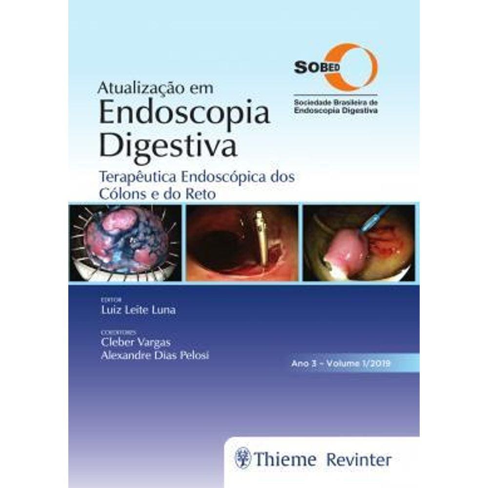 Atualização Em Endoscopia Digestiva: Terapêutica Endoscópica Dos Cólons E Do Reto - Ano 3