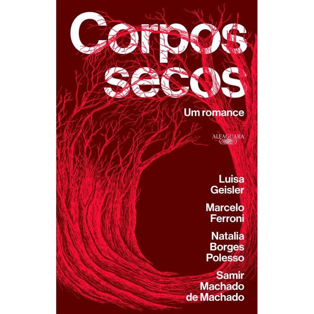 Corpos secos: Um romance
