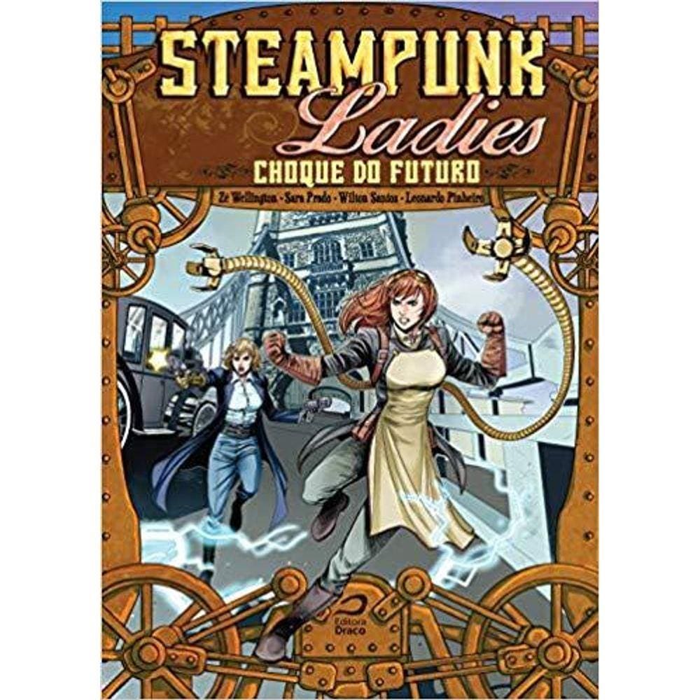 Steampunk Ladies: Choque do futuro