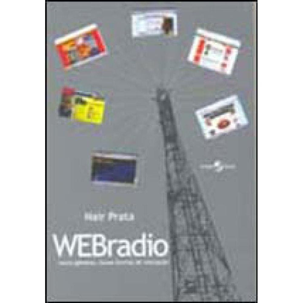 Webradio - Novos Generos, Novas Formas De Interaçao