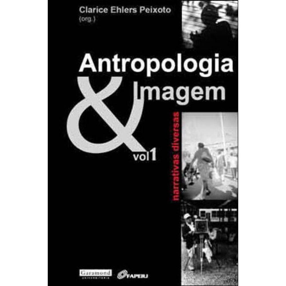 Antropologia E Imagem - Volume 1