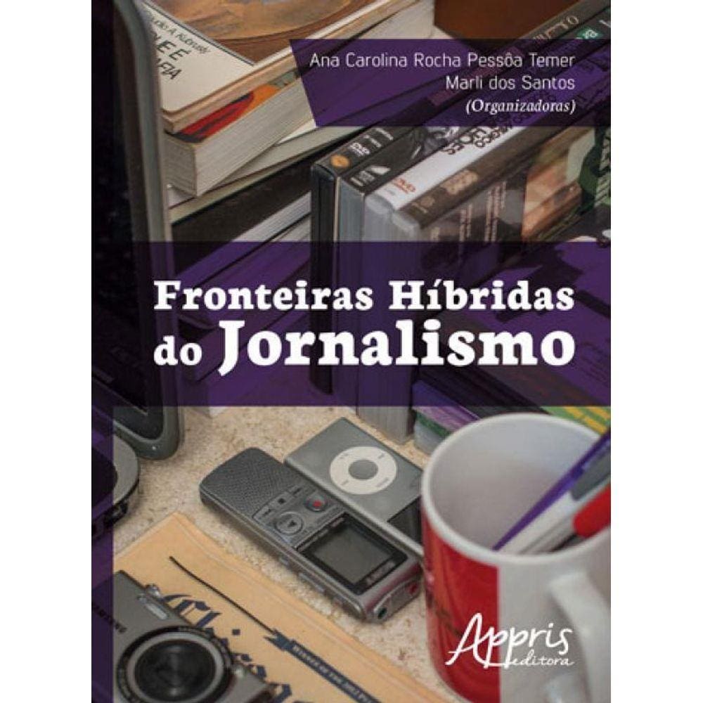 Fronteiras Hibridas Do Jornalismo