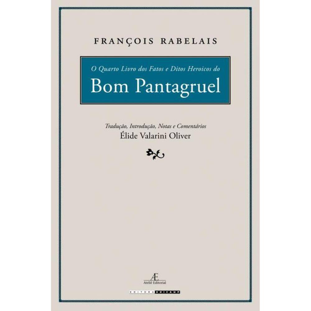 O Quarto Livro dos Fatos e Ditos Heroicos do Bom Pantagruel