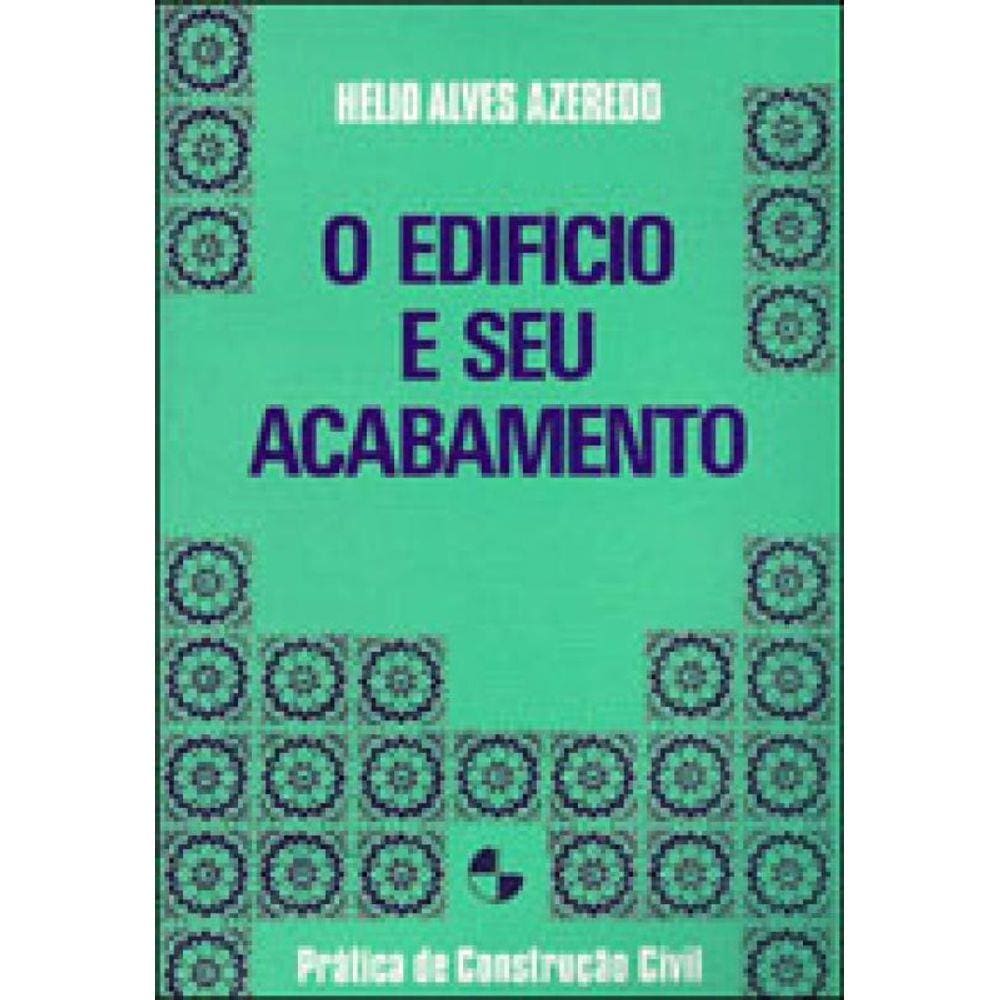 Edificio E Seu Acabamento, O