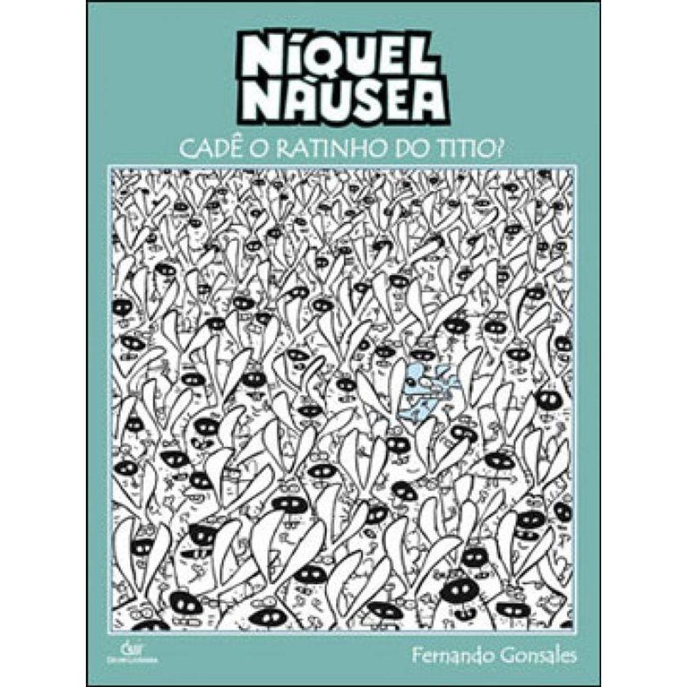 Niquel Nausea - Cade O Ratinho Do Titio?
