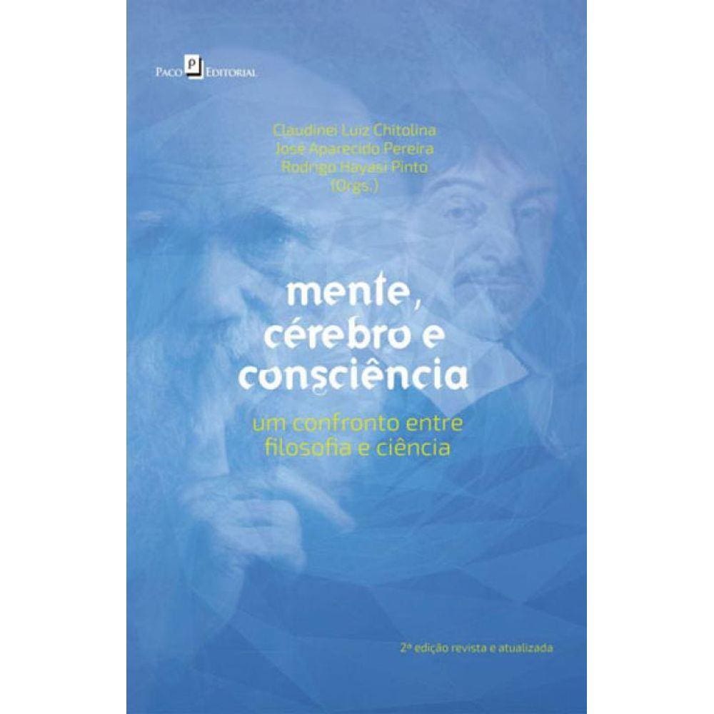 Mente, Cerebro E Consciencia