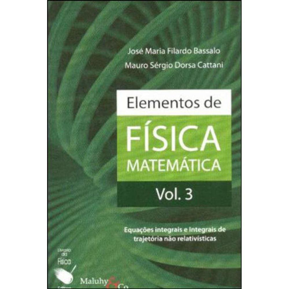 Elementos De Fisica Matematica - Vol. 3