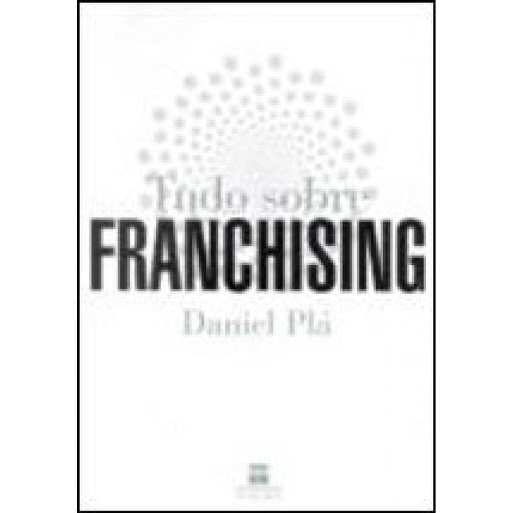 Tudo Sobre Franchising