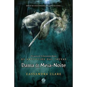 Dama da meia-noite (Vol. 1 Os Artifícios das Trevas)