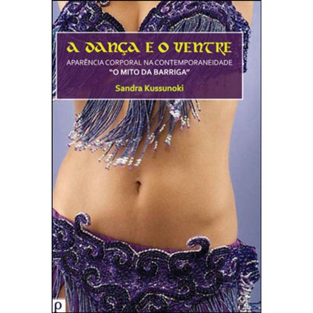 Dança E O Ventre, A