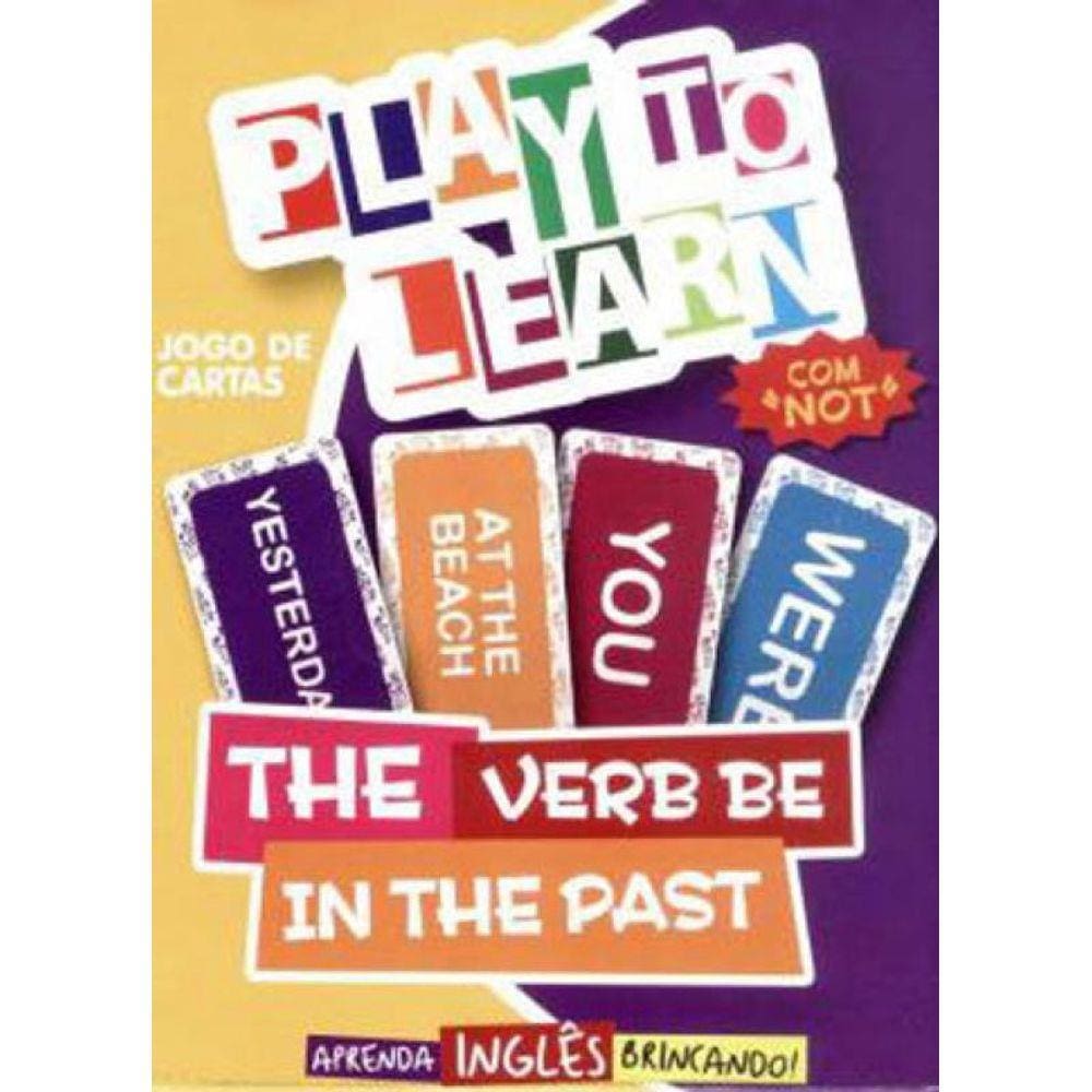 Play To Learn - Jogo De Cartas - The Verb Be In The Past