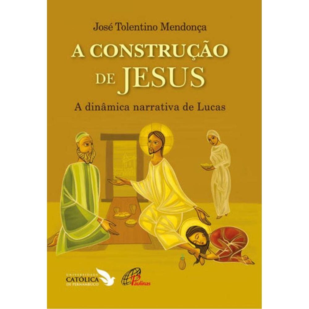 A Construção De Jesus