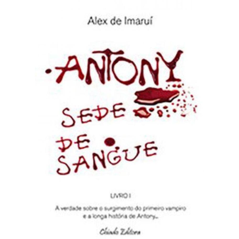 Antony: Sede De Sangue