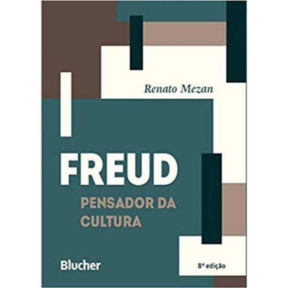 Freud, Pensador Da Cultura