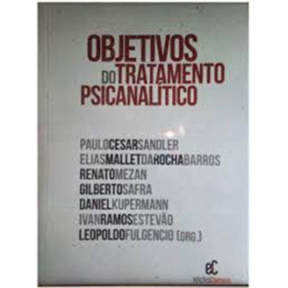 Objetivos Do Tratamento Psicanalítico