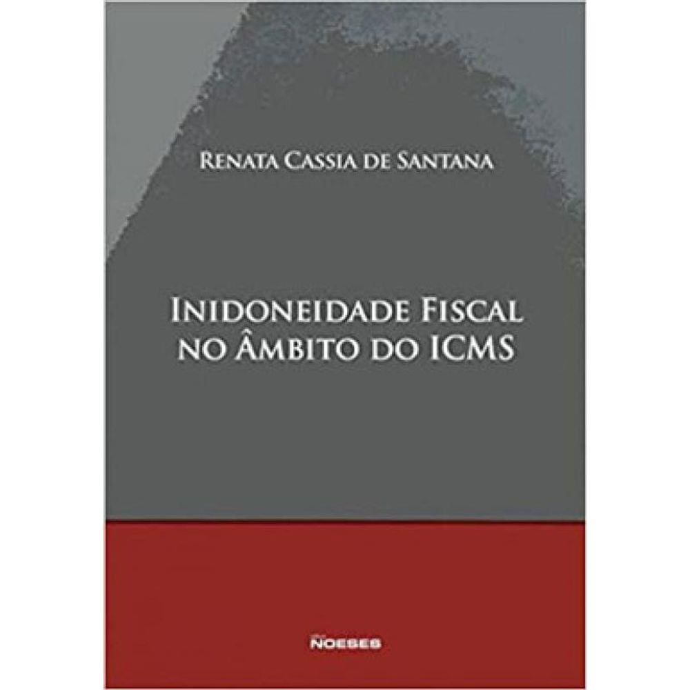 Inidoneidade Fiscal No Âmbito Do Icms