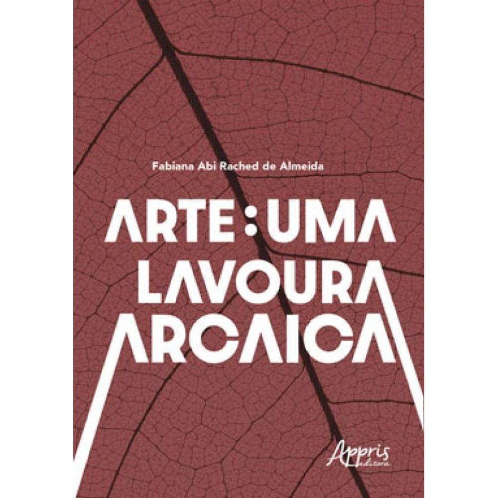 Arte - Uma Lavoura Arcaica