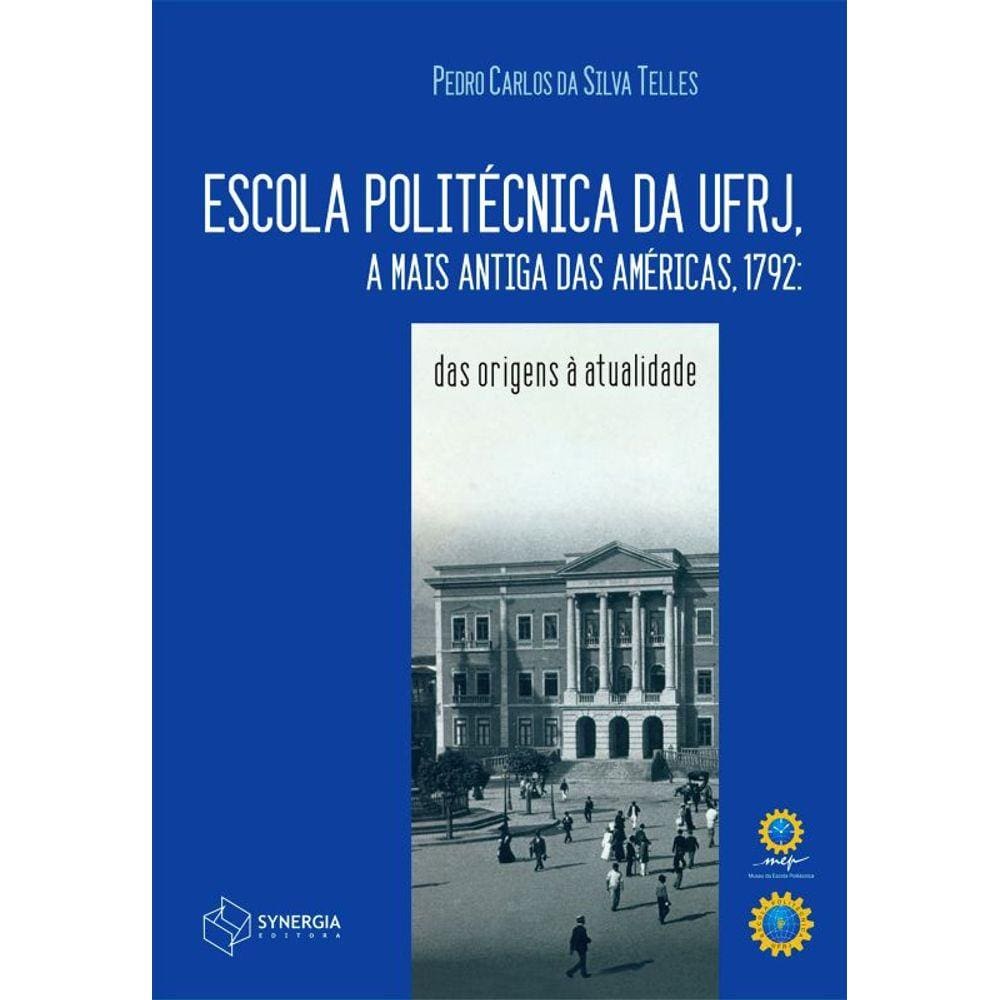 Escola Politécnica Da Ufrj - A Mais Antiga Das Américas, 1792