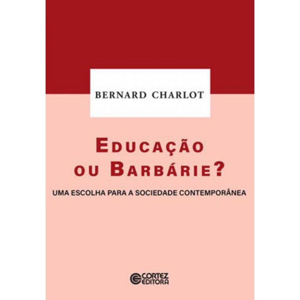 Educação Ou Barbárie?