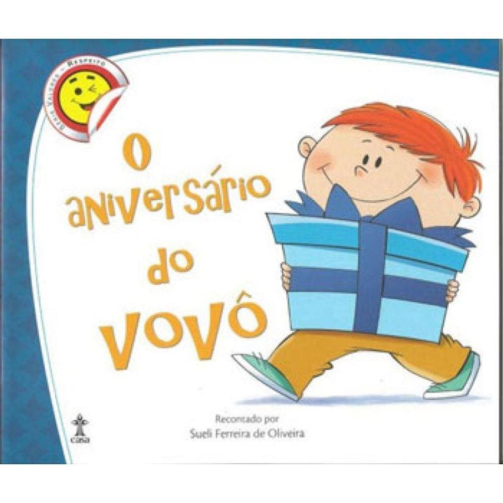 Aniversario Do Vovo, O - Serie Valores E Respeito