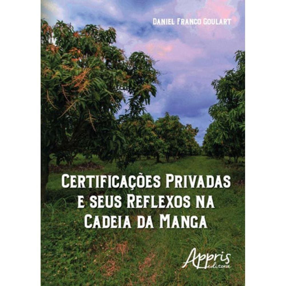 Certificaçoes Privadas E Seus Reflexos Na Cadeia Da Manga