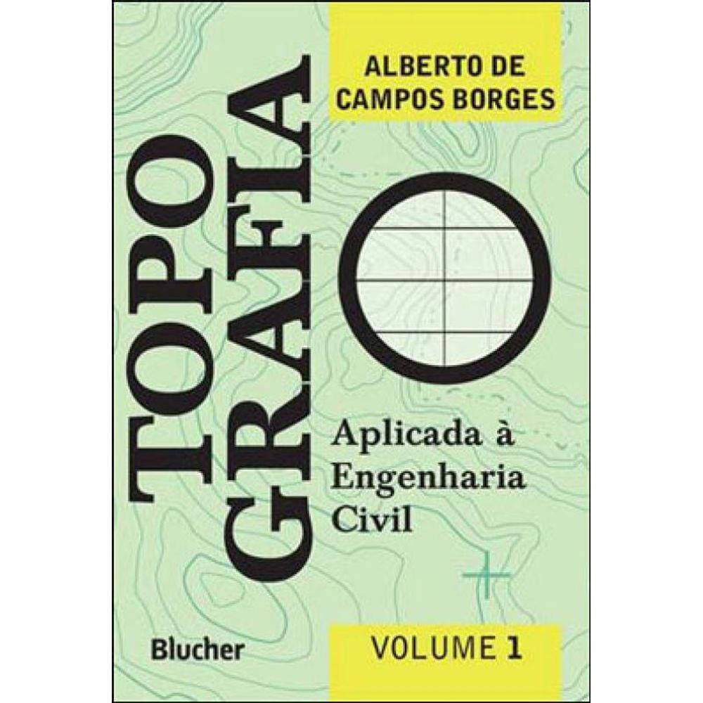 Topografia Vol. 1 - Aplicada A Engenharia Civil