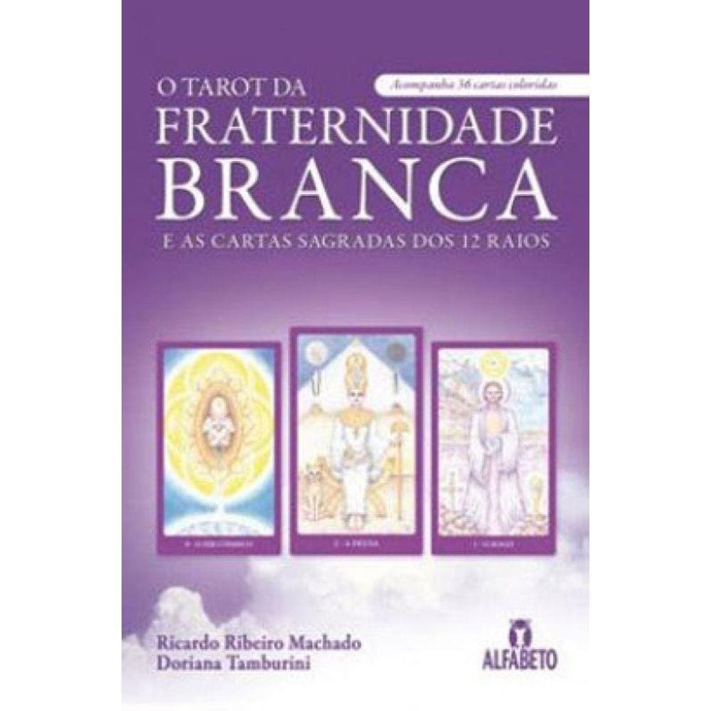 Tarot Da Fraternidade Branca E As Cartas Sagradas Dos 12 Raios, O