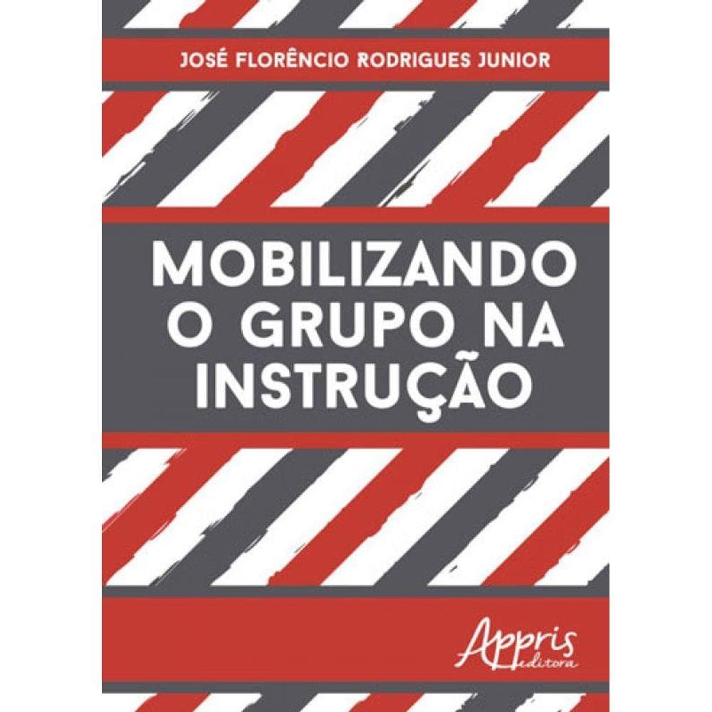 Mobilizando O Grupo Na Instruçao
