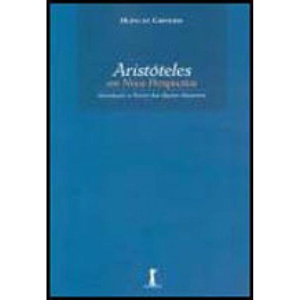 Aristoteles Em Nova Perspectiva - Introducao A Teoria Dos Quatro Discursos