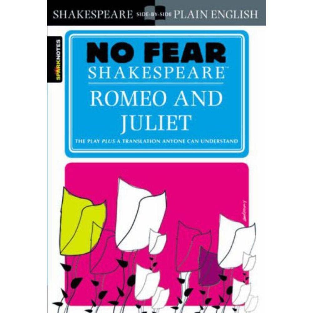 Romeo And Juliet (No Fear Shakespeare)