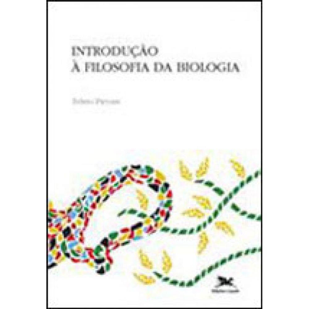 Introdução À Filosofia Da Biologia