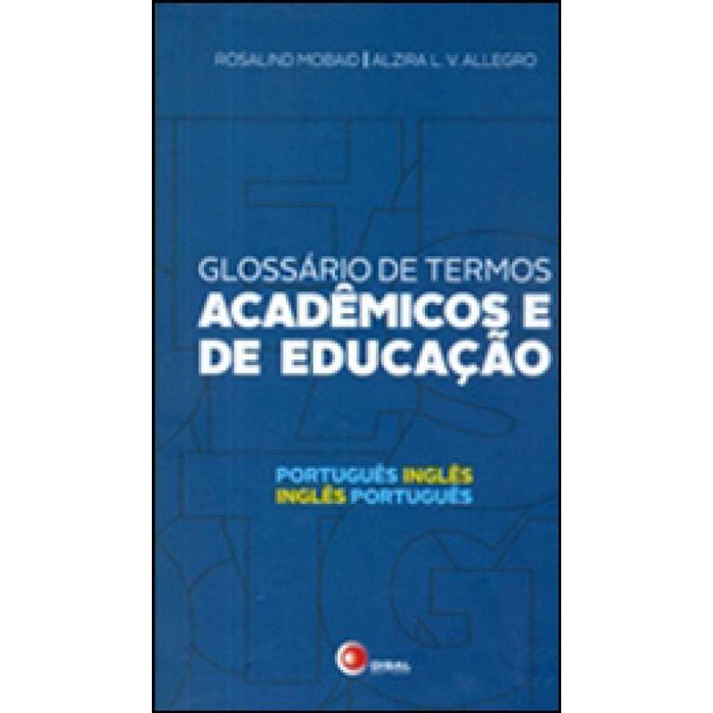 Glossário De Termos Acadêmicos E De Educação - Português / Inglês