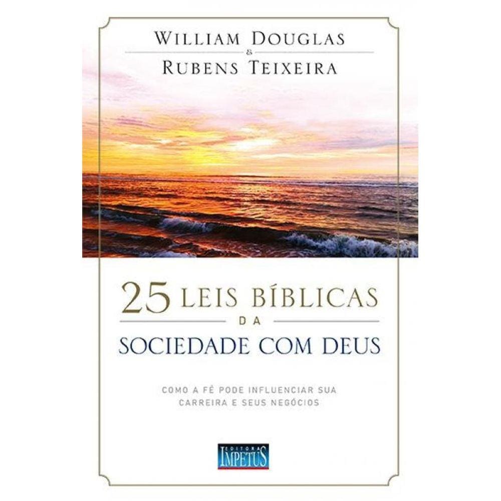 25 Leis Bíblicas Da Sociedade Com Deus