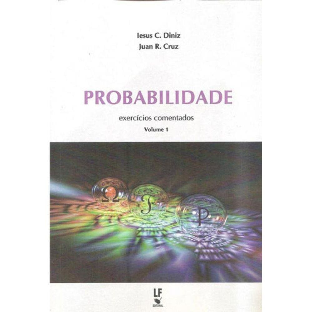 Probabilidade - Exercicios Comentados - Vol. 1