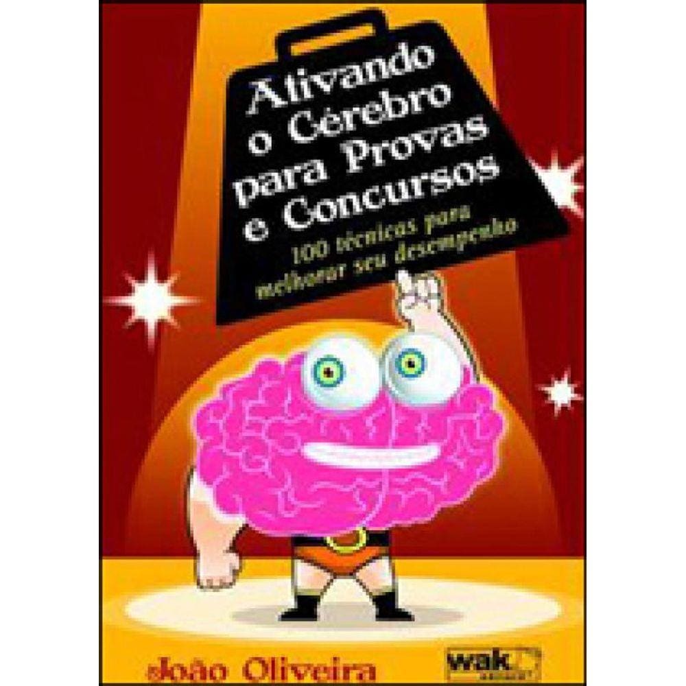 Ativando O Cerebro Para Provas E Concursos