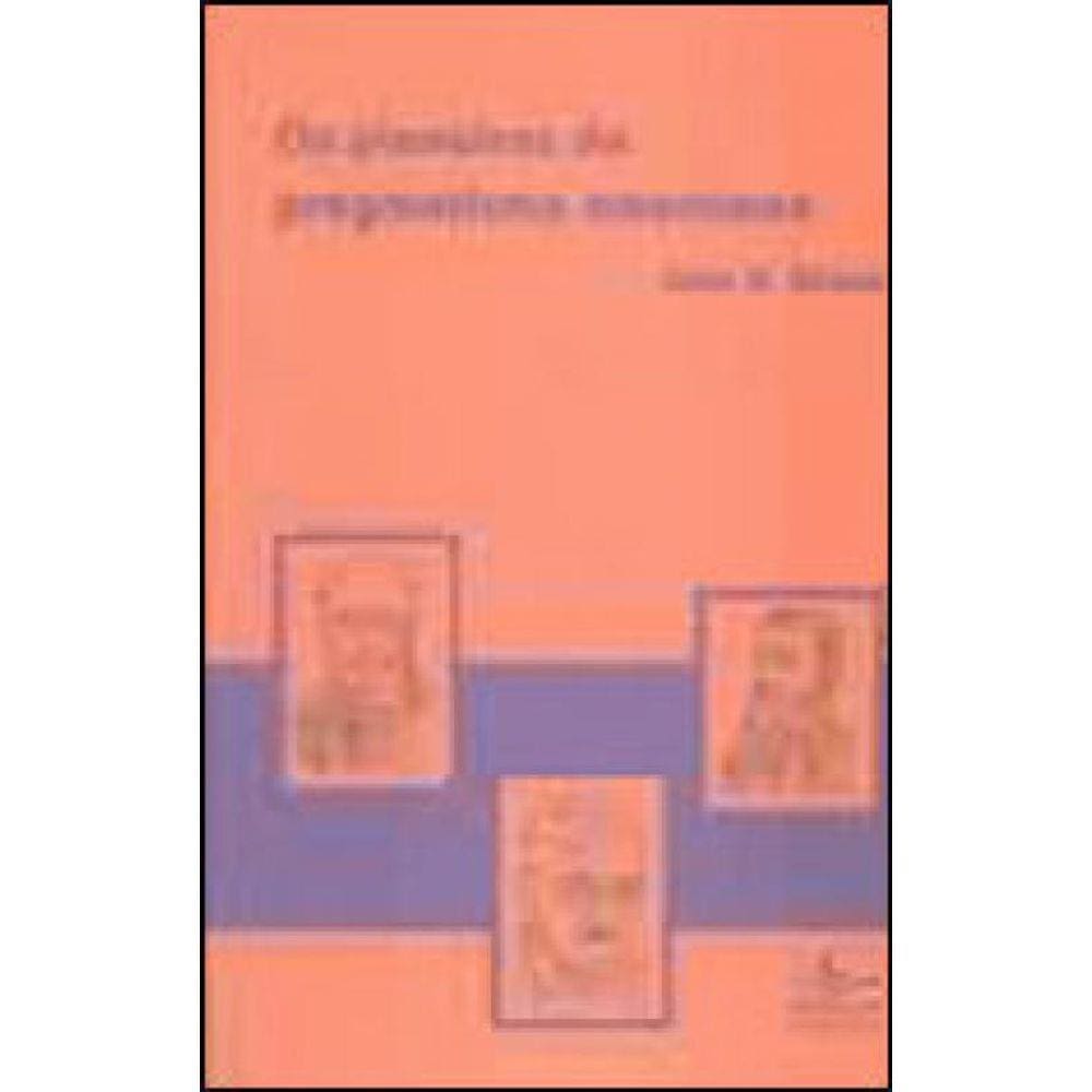Os Pioneiros Do Pragmatismo Americano