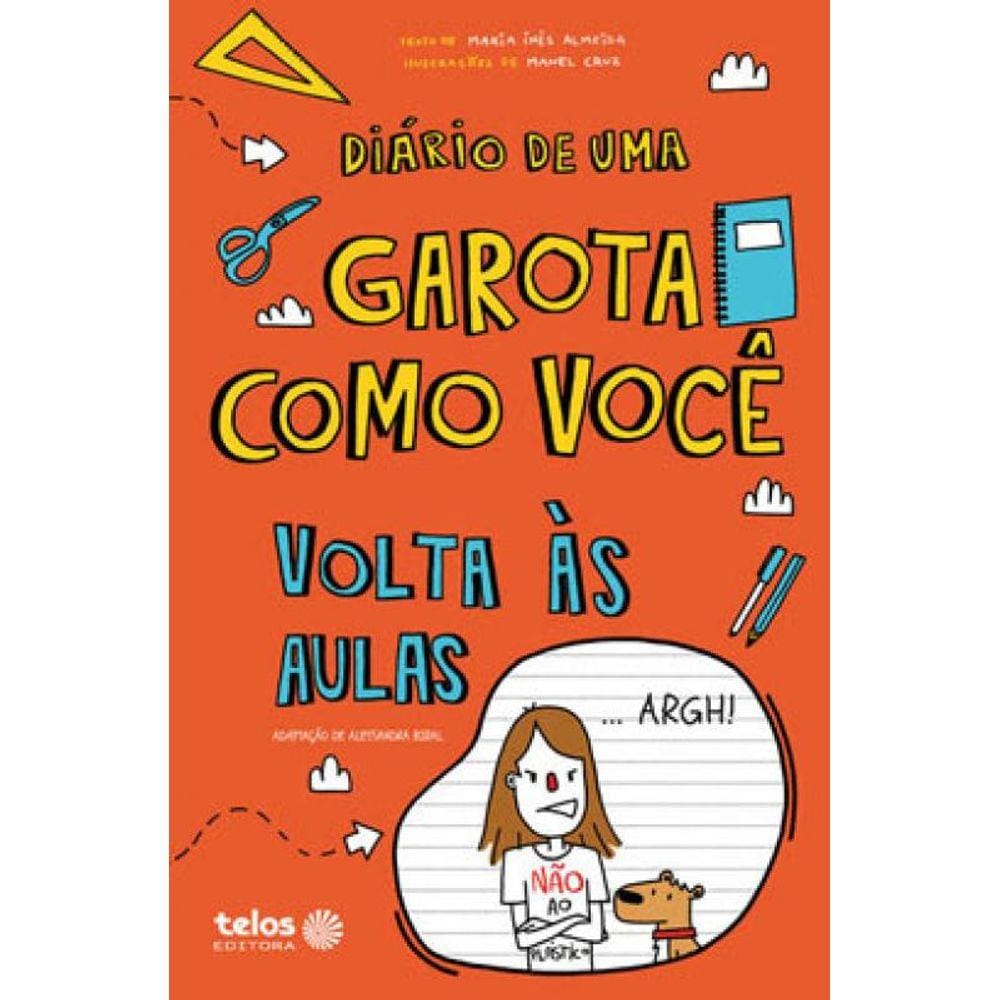 Diário De Uma Garota Como Você - Volta Às Aulas - Vol. 3