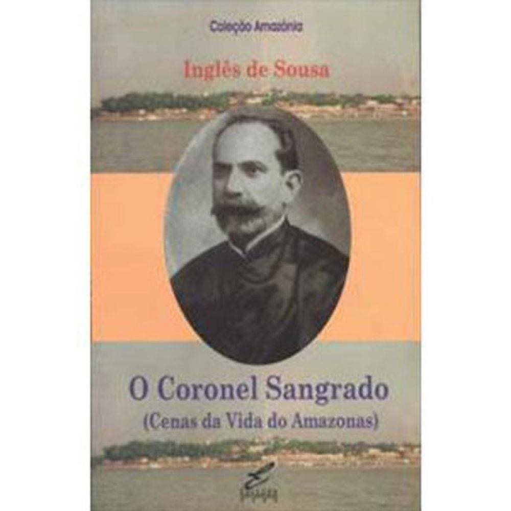 Coronel Sangrado - Cenas Da Vida No Amazonas