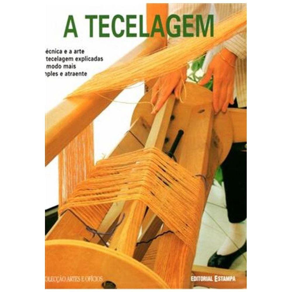 Tecelagem, A