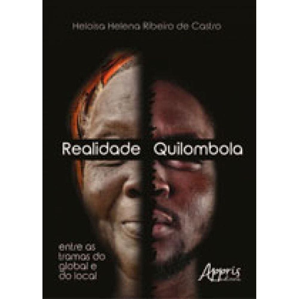 Realidade Quilombola - Entre As Tramas Do Global