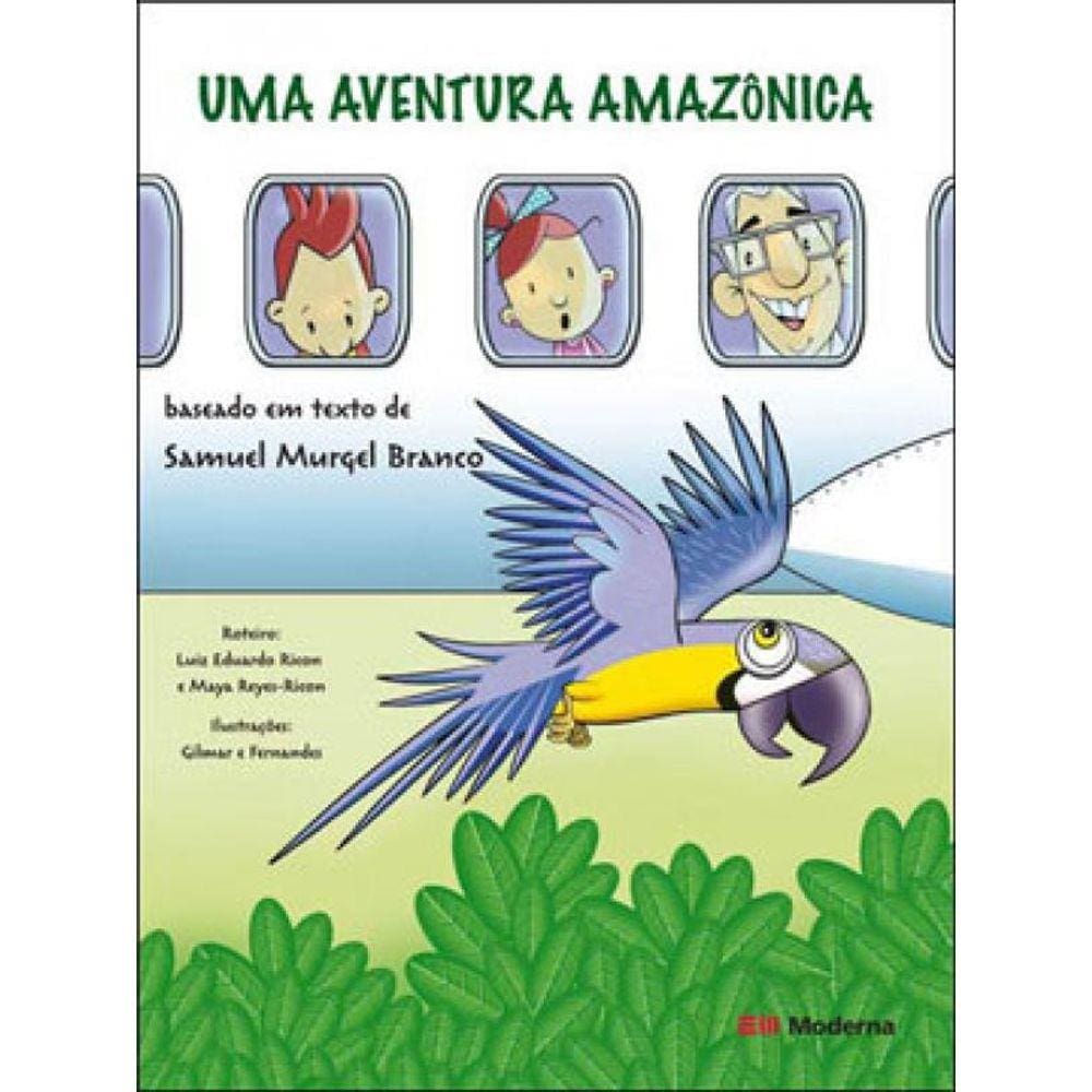Aventura Amazonica, Uma