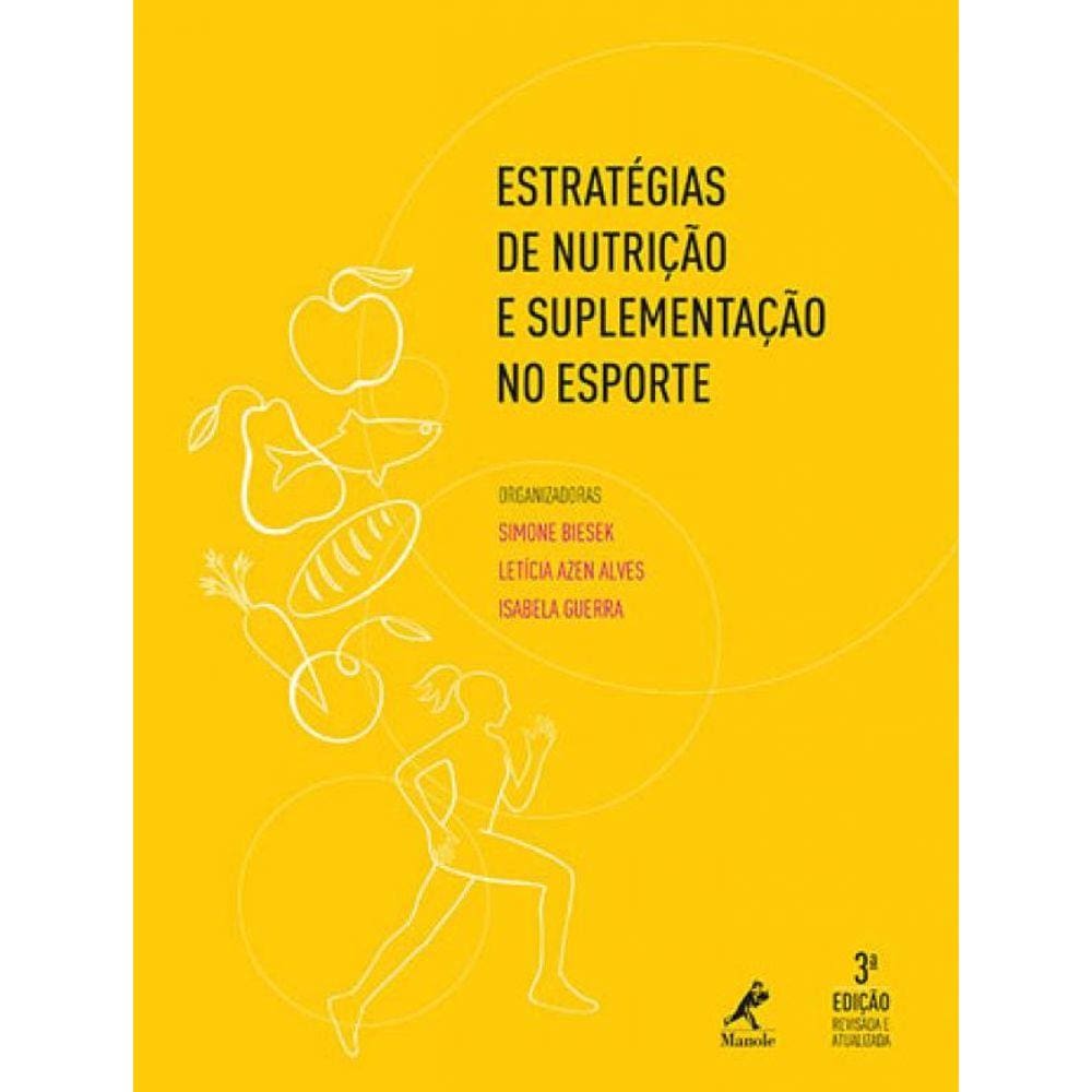 Estratégias De Nutrição E Suplementação No Esporte