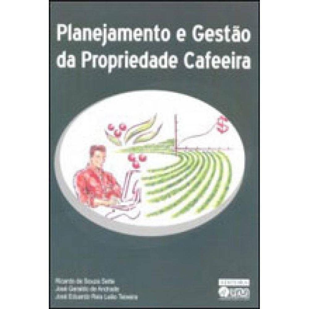 Planejamento E Gestao Da Proprieda Cafeeira