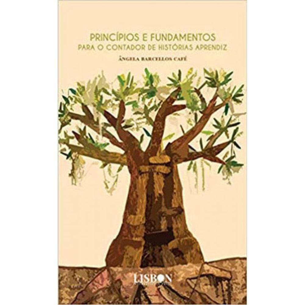 Princípios E Fundamentos Para O Contador De Histórias Aprendiz - Vol. 1