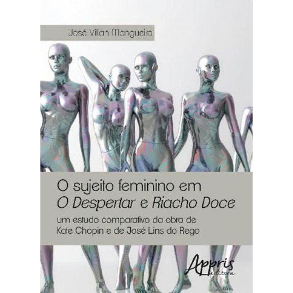 Sujeito Feminino Em O Despertar E Riacho Doce, O