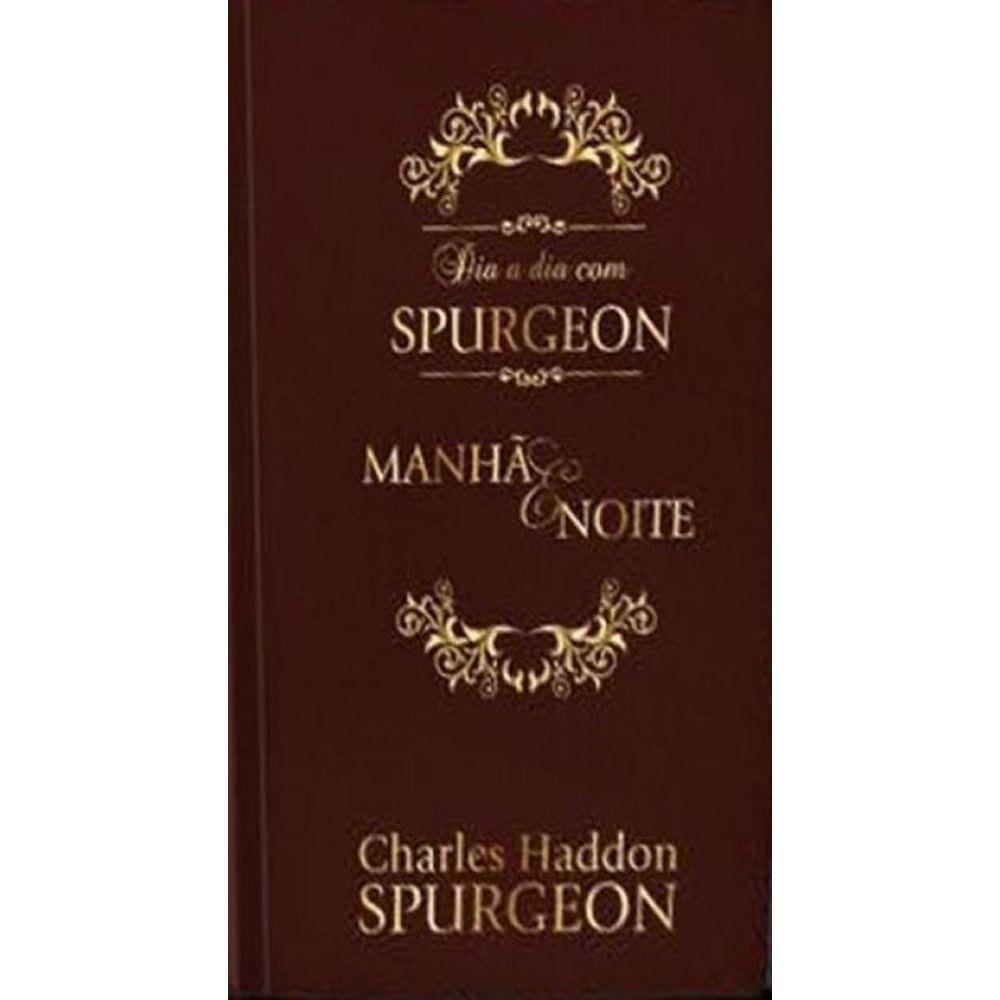 Dia A Dia Com Spurgeon - Manha E Noite
